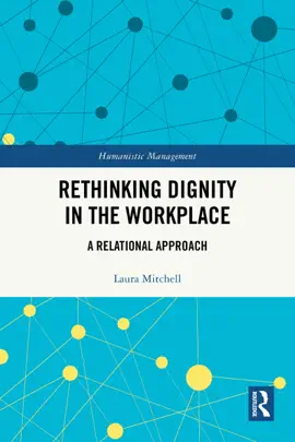 Read: Book Rethinking Dignity in the Workplace