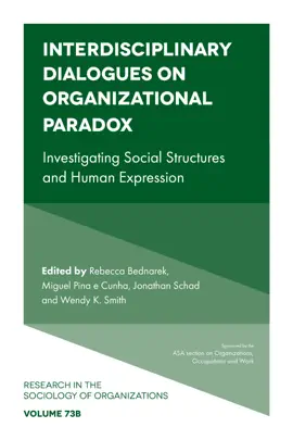 Read: Interdisciplinary Dialogues on Book Organizational Paradox