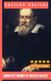 Collected Works of Galileo Galilei - Galileo Galilei