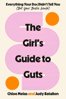 The Girl's Guide to Guts by Chloe Melas & Judy Batalion
