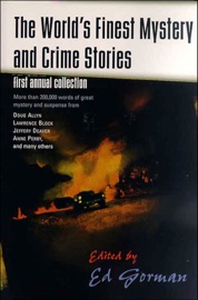 The World's Finest Mystery and Crime Stories - Doug Allyn, Lawrence Block, Jeffery Deaver & Ed Gorman