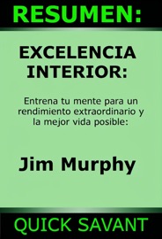 Resumen: EXCELENCIA INTERIOR: - Quick Savant