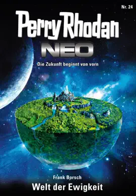 Read: Perry Rhodan Neo Book 24: Welt der Ewigkeit