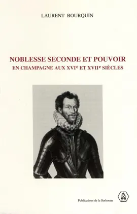 Read: Noblesse seconde et pouvoir en Champagne aux XVIe et Book XVIIe siècles