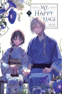 My Happy Marriage, Vol. 9 (light novel) by Akumi Agitogi, Tsukiho Tsukioka & David Musto