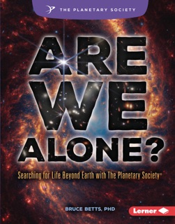 Are We Alone? by Bruce Betts