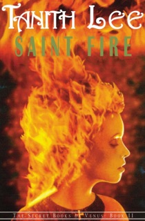 Saint Fire by Tanith Lee