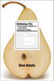 Rethinking Thin - Gina Kolata