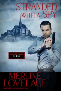 Stranded With A Spy by Merline Lovelace