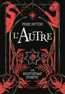L'Autre - La huitième porte - Tome 3 by Pierre Bottero