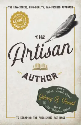 Read: The Artisan Author: The Low-Stress, High-Quality, Fan-Focused Approach to Escaping the Publishing Rat Book Race
