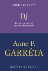DJ. Portrait de l'artiste en animale nocturne