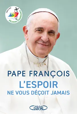 Read: L'espoir Book ne vous déçoit jamais - Pape François - Jubilé 2025