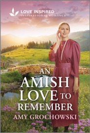 An Amish Love to Remember - Amy Grochowski