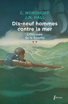 L'Odyssée de la "Bounty" (Tome 2) - Dix-neuf hommes contre la mer