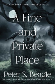 A Fine and Private Place - Peter S. Beagle