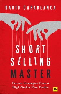 Short Selling Master by David Capablanca