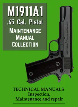 M1911A1 .45 Cal. Pistol Maintenance Manual Collection
