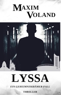LYSSA by Maxim Voland & Markus Heitz