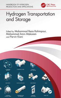 Hydrogen Transportation and Storage by Mohammad Reza Rahimpour, Mohammad Amin Makarem & Parvin Kiani