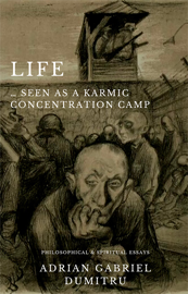 LIFE … seen as a concentration camp