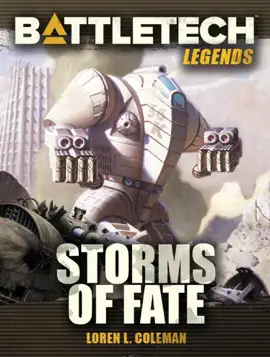 Read: BattleTech Legends: Storms Book of Fate