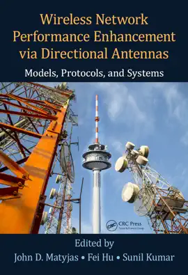 Read: Wireless Network Performance Enhancement via Directional Antennas: Models, Protocols, and Systems Book