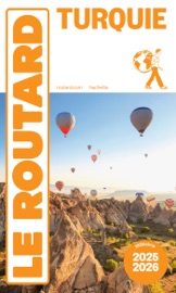 Guide du Routard Turquie 2025/26 Various Authors