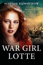 War Girl Lotte - Marion Kummerow