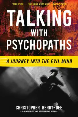 Read: Talking with Psychopaths: A Journey into Book the Evil Mind