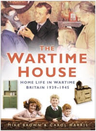 The Wartime House - Mike Brown & Carol Harris