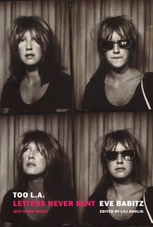 Too L.A. by Eve Babitz & Lili Anolik