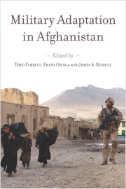 Military Adaptation in Afghanistan - Theo Farrell, Frans Osinga & James A. Russell