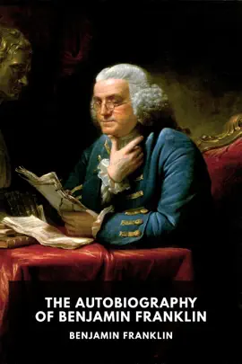 Read: The Autobiography Book of Benjamin Franklin