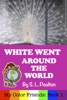 Book White Went Around the World: Early Learning Colors in a Fun Picture Book for Preschool (Pre-K) and Children of All Ages (My Color Friends)