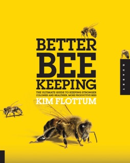 Better Beekeeping by Kim Flottum