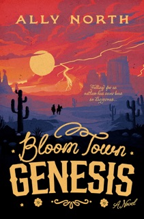 Bloom Town: Genesis by Ally North