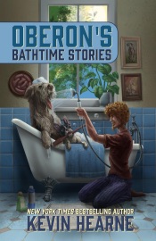 Oberon’s Bathtime Stories - Kevin Hearne