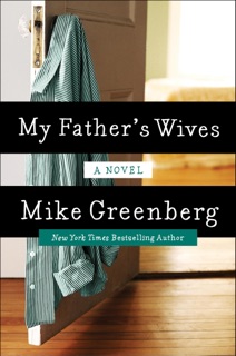 My Father's Wives by Mike Greenberg