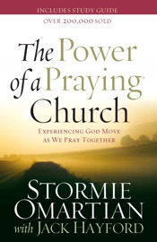 The Power of a Praying Church - Stormie Omartian & Jack Hayford
