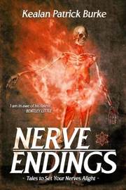 Nerve Endings - Kealan Patrick Burke