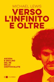 Verso l’infinito e oltre - Michael Lewis