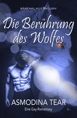 Read: Die Book Berührung des Wolfes – Eine Gay-Romantasy