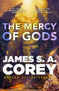 The Mercy of Gods - James S. A. Corey Cover Art