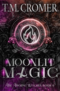 Moonlit Magic by T.M. Cromer