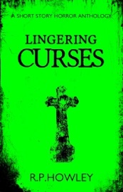 Lingering Curses - R.P. Howley