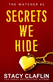 Secrets We Hide - Stacy Claflin