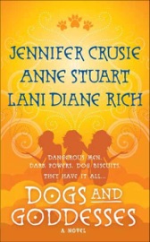 Dogs and Goddesses - Jennifer Crusie, Anne Stuart & Lani Diane Rich