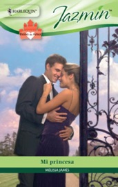 Mi princesa - Melissa James