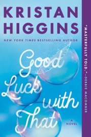 Good Luck with That - Kristan Higgins